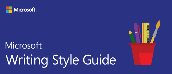 Microsoft Writing Style Guide